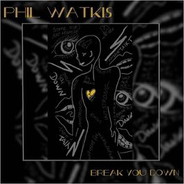 Album cover of Break You Down