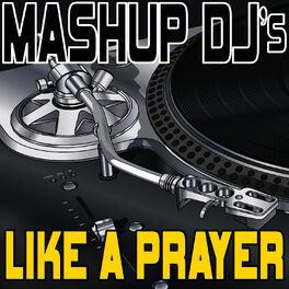 Album cover of Like A Prayer (Remix Tools For Mash-Ups)