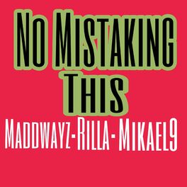 Album cover of No Mistaking This (feat. Rilla & Mikael 9)