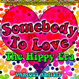 Album cover of Somebody To Love - The Hippy Era