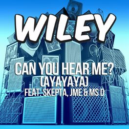 Album cover of Can You Hear Me? (ayayaya) [feat. Skepta, JME & Ms D]
