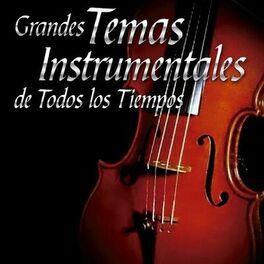 Album cover of Grandes Temas Instrumentales de Todos los Tiempos