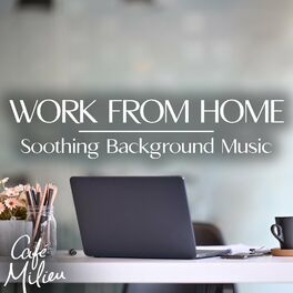 Album cover of Work From Home | Soothing Background Music