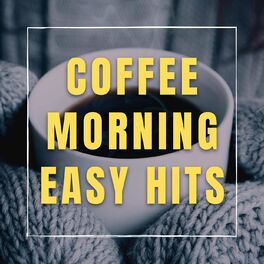 Album cover of Coffee Morning Easy Hits