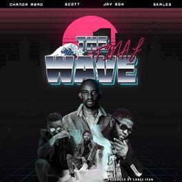 Album cover of The Final Wave (feat. Jay Rox, Skales and Scott)