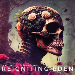 Album cover of REIGNITING EDEN (feat. The Prophet)
