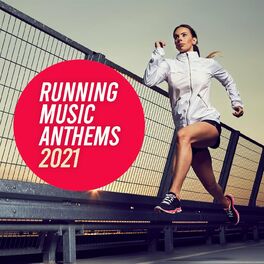 Album cover of Running Music Anthems 2021