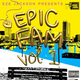 Album cover of Eze Jackson Presents: EPIC FAM, Vol. 1
