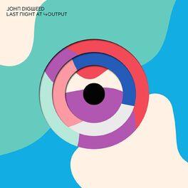 Album cover of John Digweed: Last Night at Output