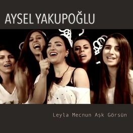 Album cover of Leyla Mecnun Aşk Görsün