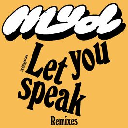 Album cover of Let You Speak (Remixes)