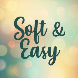 Album cover of Soft & Easy