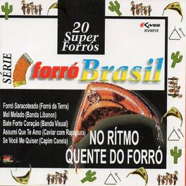 Album cover of Série Forró Brasil: 20 Super Forrós - No Ritmo Quente do Forró