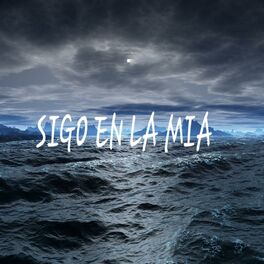 Album cover of Sigo en la Mia (feat. Lil Gino & Lleka)