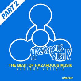 Album cover of The Best Of Hazardous Musik - Part 2