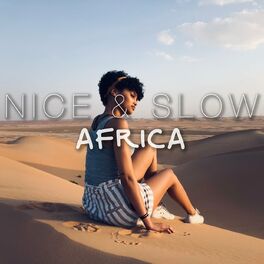 Album cover of Nice & Slow Africa