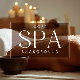 Album cover of Soft SPA Background: Spa Relaxation on Weekend, Miracle Relaxation