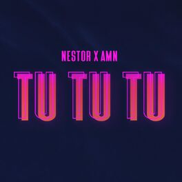 Album cover of Tu Tu Tu (feat. Nestor)