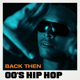 Album cover of Back Then - 00's Hip Hop