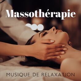 Album cover of Massothérapie: Musique de relaxation musique reiki, Détente et relaxation du bruit de la nature, meditation pour dormir