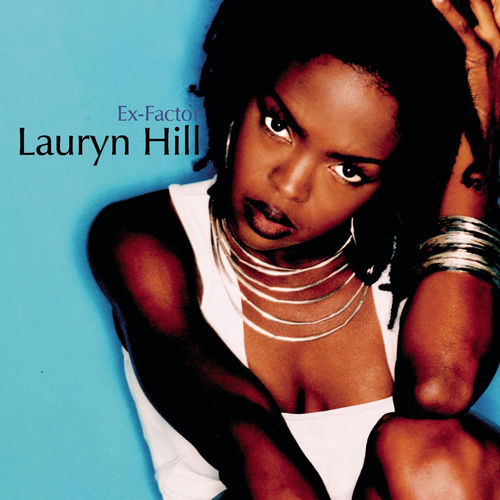Lauryn Hill ExFactor lyrics and songs Deezer