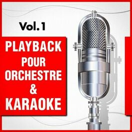 Album cover of Playback pour orchestre & Karaoké, Vol. 1