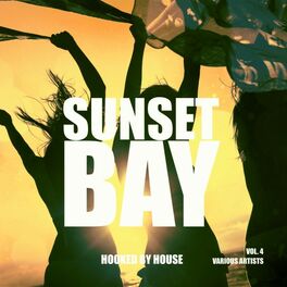 Album cover of Sunset Bay (Hooked by House), Vol. 4