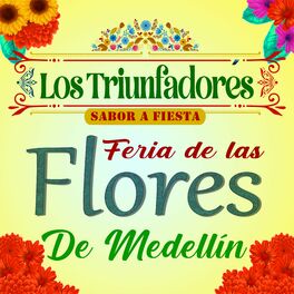 Album cover of Los Triunfadores Sabor a Fiesta Feria de las Flores de Medellín