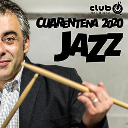 Album cover of Club del Disco - Cuarentena 2020 - Jazz