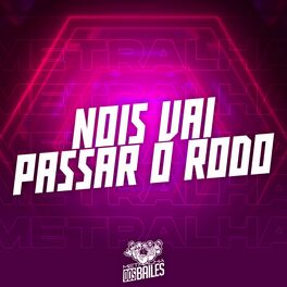 Album cover of Nois Vai Passar o Rodo