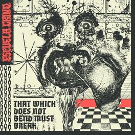 Album cover of That Which Does Not Bend Must Break