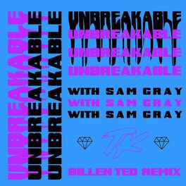 Album cover of Unbreakable (Billen Ted Remix)