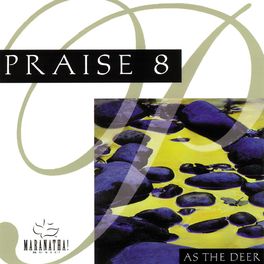 Album cover of Praise 8 - As The Deer