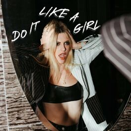 Album cover of Do It Like A Girl