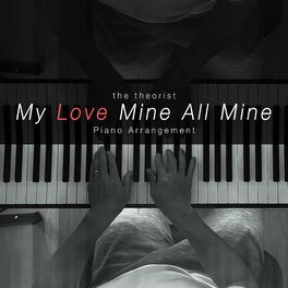 Album cover of My Love Mine All Mine (Piano Arrangement)