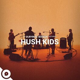 Album cover of Hush Kids | OurVinyl Sessions