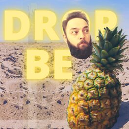 Album cover of Drop Be