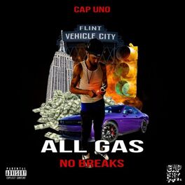 Album cover of All Gas No Breaks!