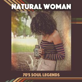 Album cover of Natural Woman: 70's Soul Legends