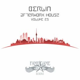 Album cover of Berlin Afterwork House, Vol. 25