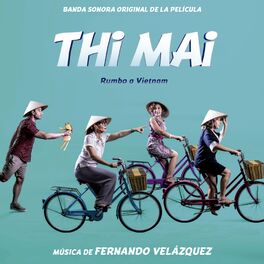 Album cover of Thi Mai ”Rumbo a Vietnam” (Banda Sonora Original de la Película)