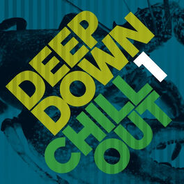 Album cover of Deep Down & Chillout Vol. 1