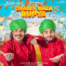 Album cover of Chandi Wala Rupya (feat. Akshay Agarwal,Asif Khan,Arif Khan & Rajat Singh)