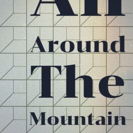 Album cover of All Around The Mountain
