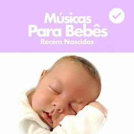 Album cover of Músicas para Bebês Recém Nascidos