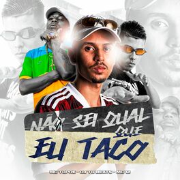 Album cover of Não Sei Qual Que Eu Taco
