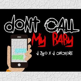 Album cover of Dont Call My Baby