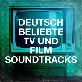 Album cover of Deutsche beliebte TV und Film Soundtracks