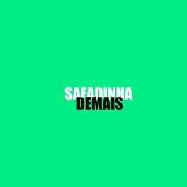 Album cover of Safadinha Demais