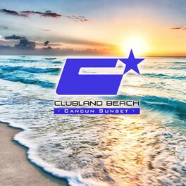 Album cover of Clubland Beach - Cancun Sunset (Compiled By Stefan Gruenwald)
